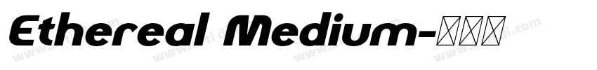 Ethereal Medium字体转换